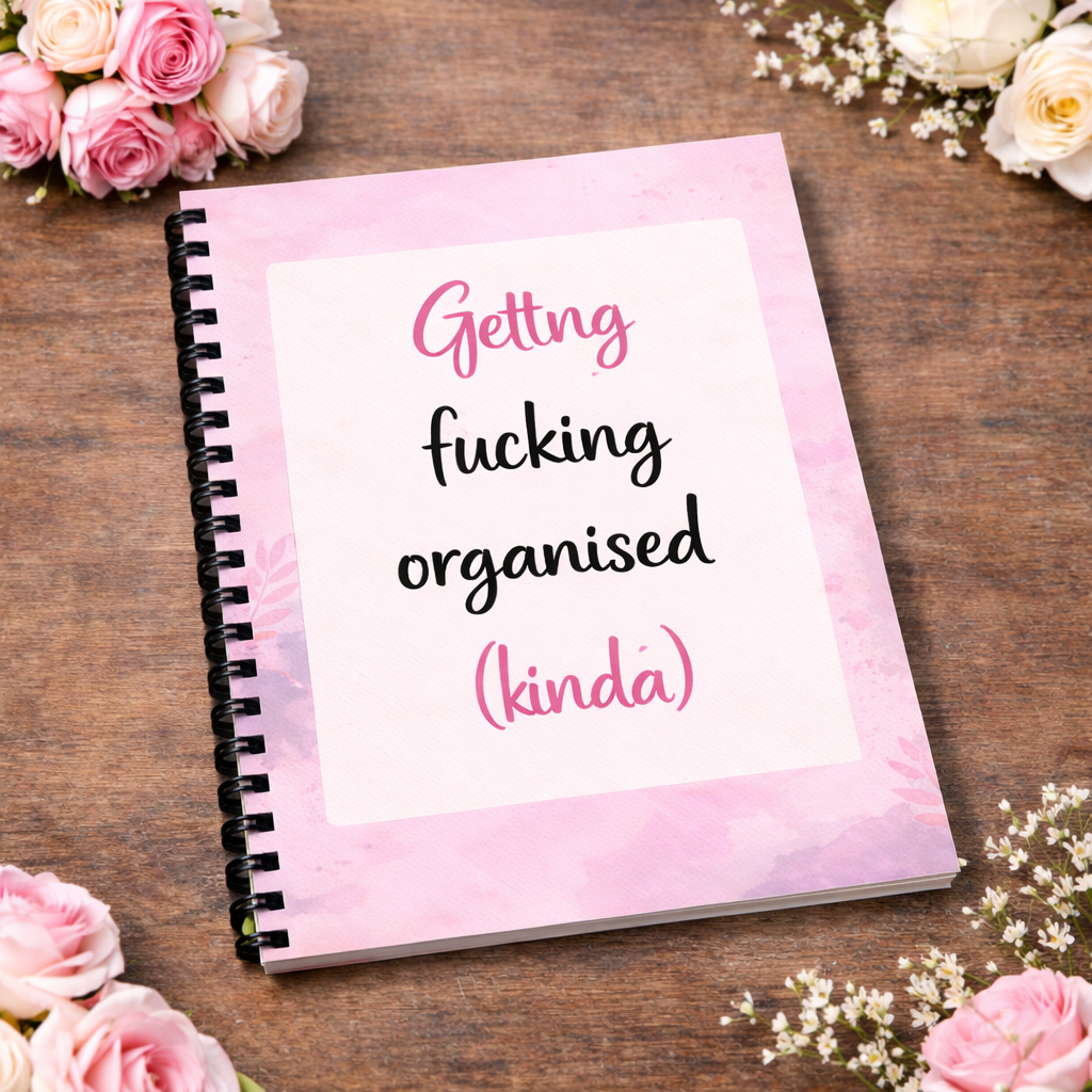 Getting F*cking Organised (Kinda) – Undated Planner