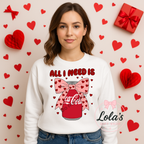 All Need is cola sweatshirt