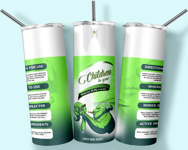 Children be gone spray tumbler 20oz