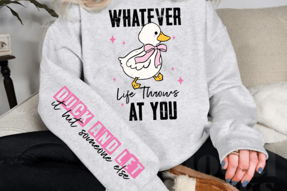 What ever life throws at you sweatshirt