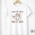 Adults Take a shot Tshirt