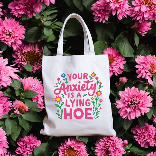 Your anxiety is a h*e shopper tote