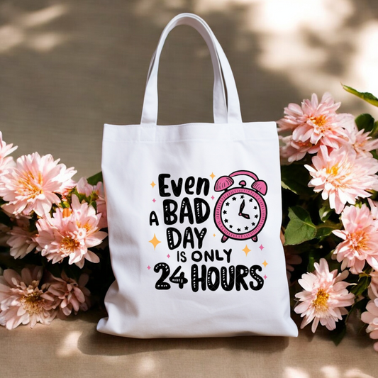 Even bad days shopper tote