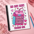 Bad baby daddy colouring book a4