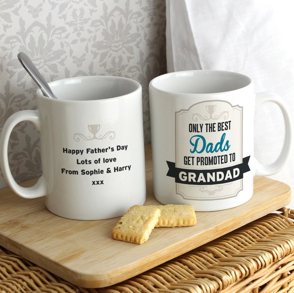 Personalised Best Dads Get Promoted to Mug