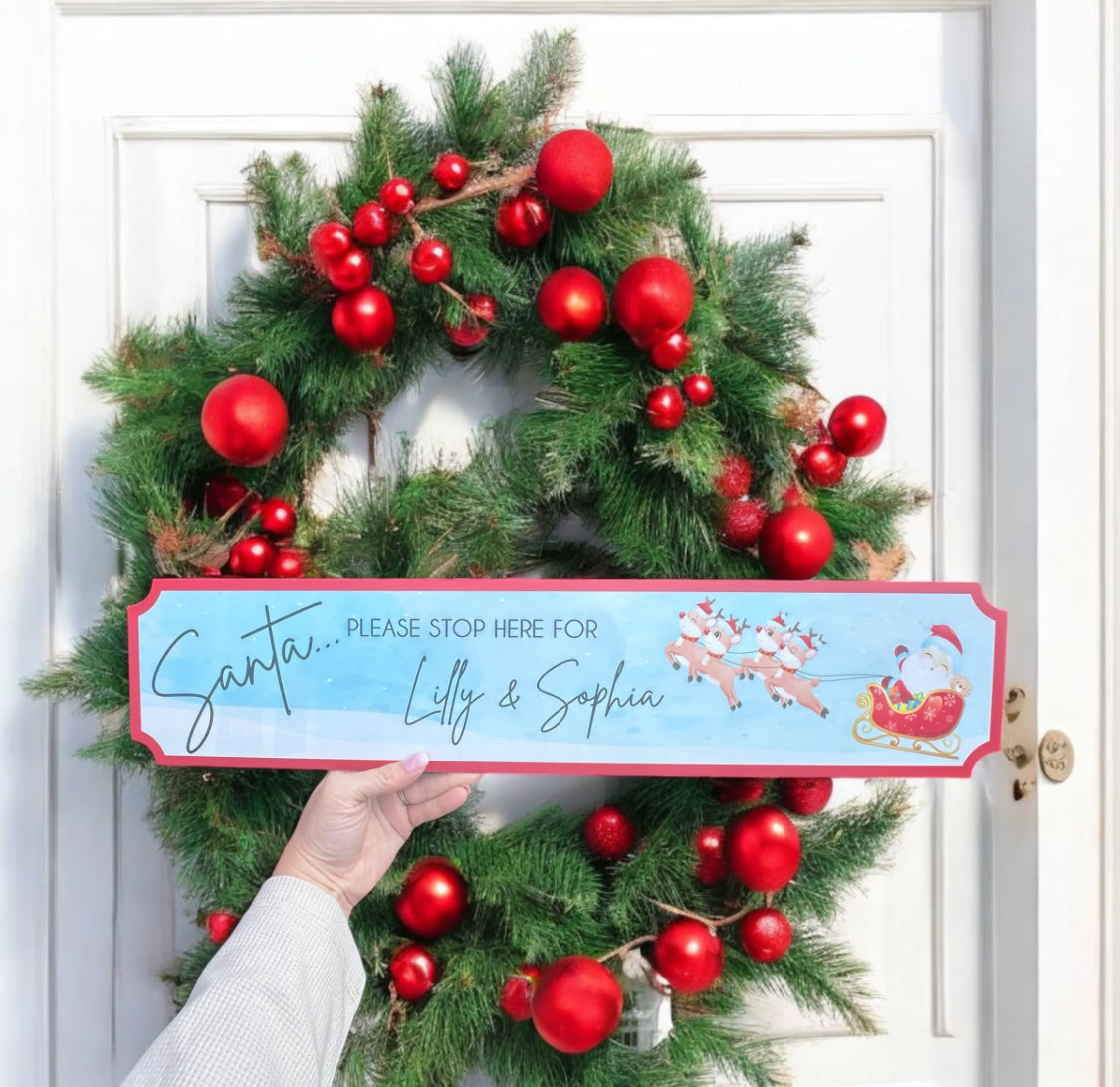 Santa please stop here sign
