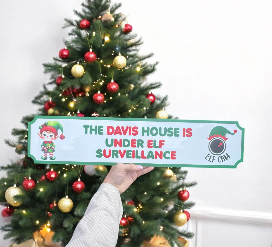 Under elf surveillance sign