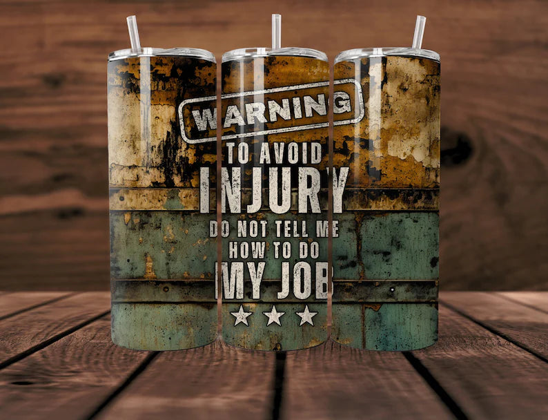 Warning avoid injury 20oz tumbler