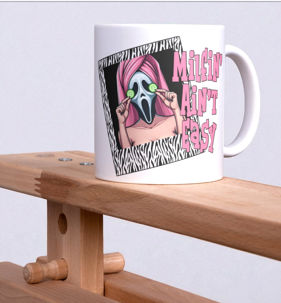 Milfing ain’t easy 11oz mug