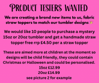 Product testers wanted