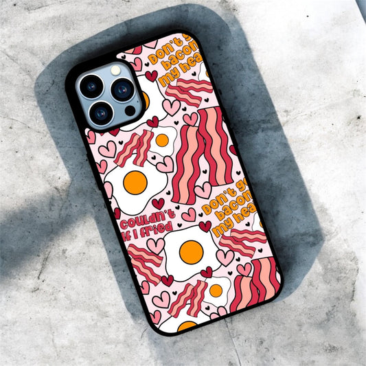 Don’t go bacon my heart phone case