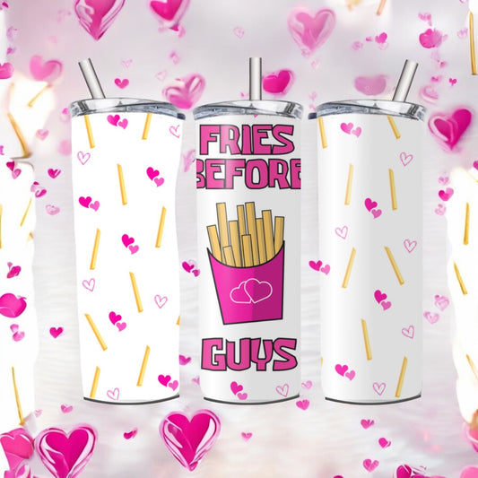 Fries before guys 20oz tumbler