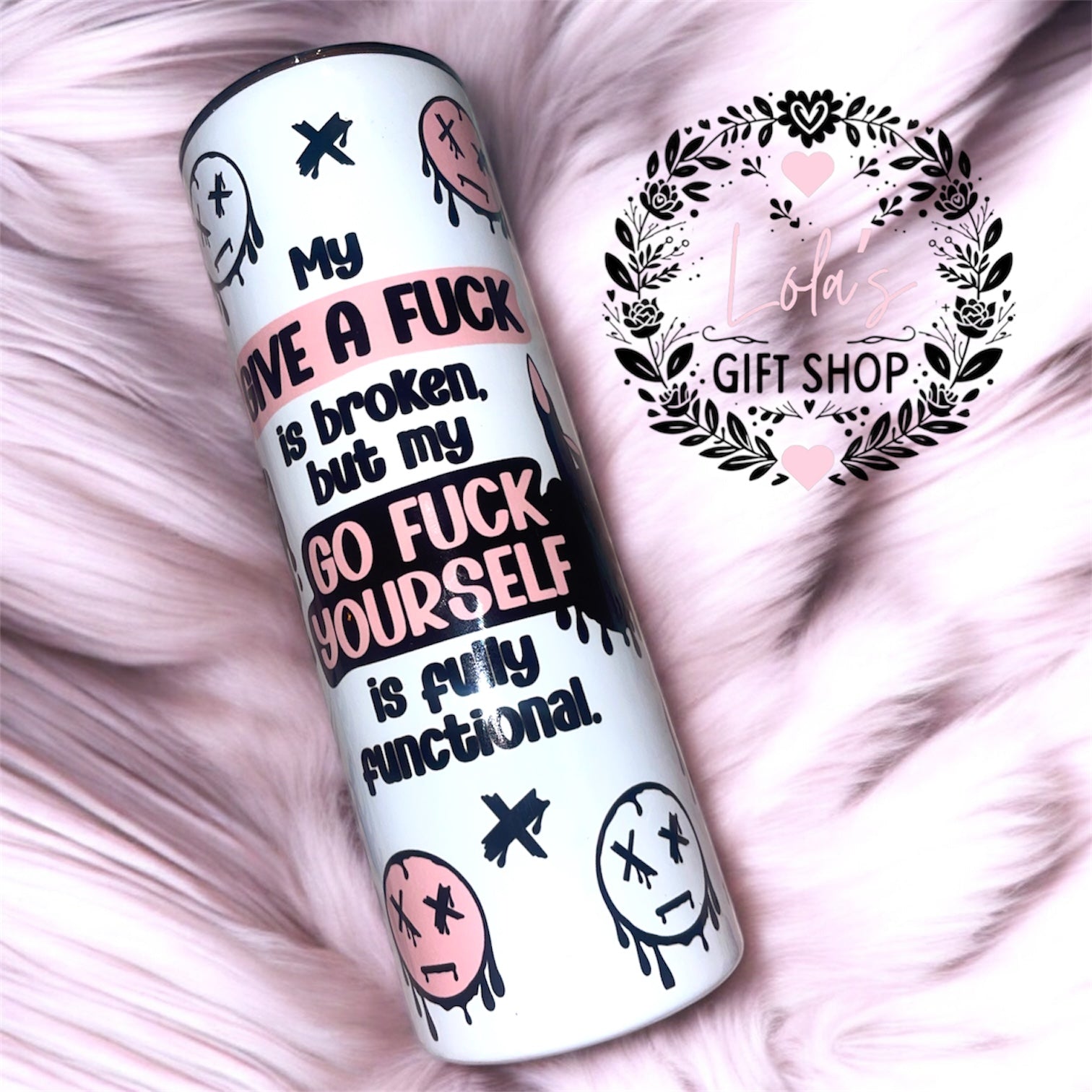 Go f**k yourself tumbler 20oz