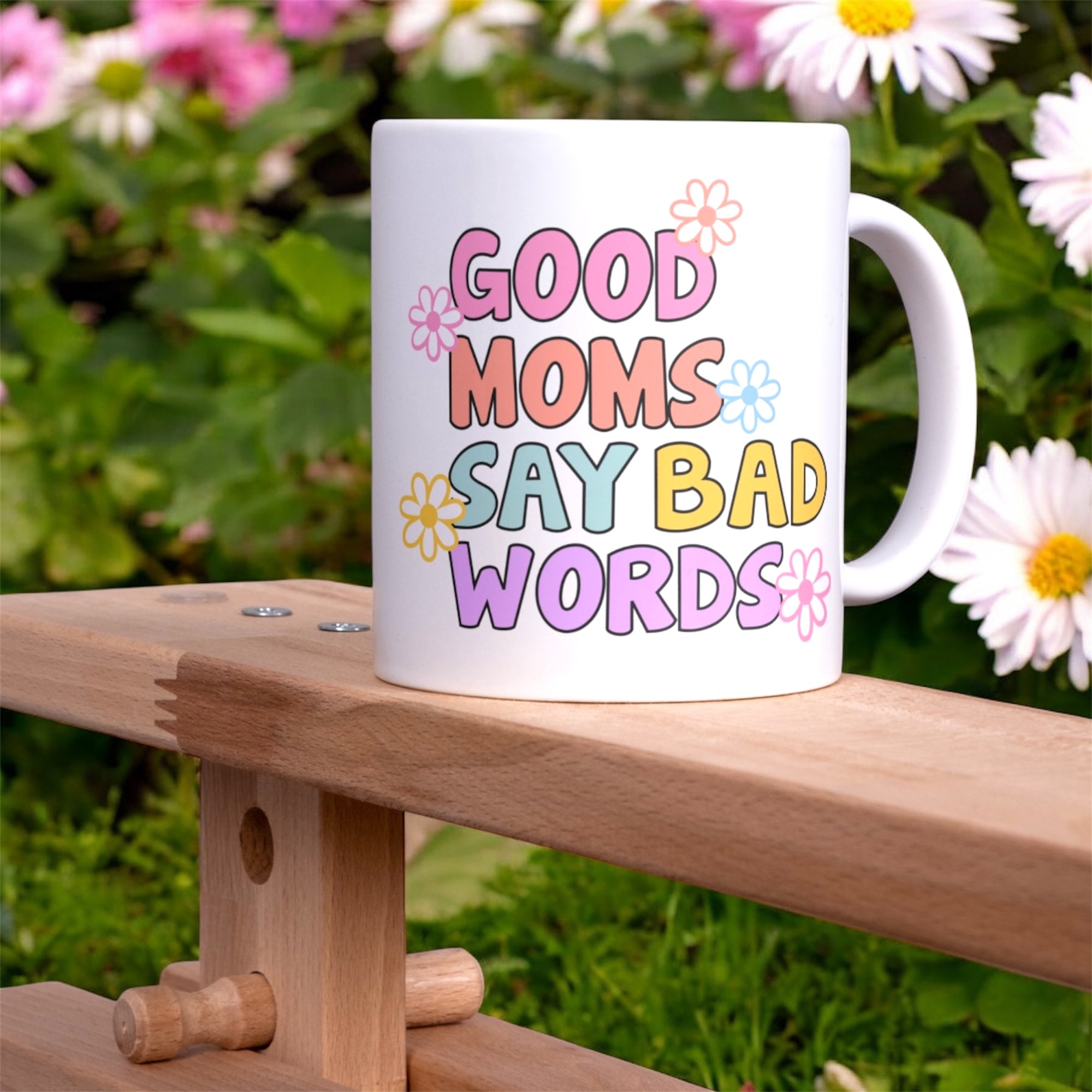 Good mums say bad words mug