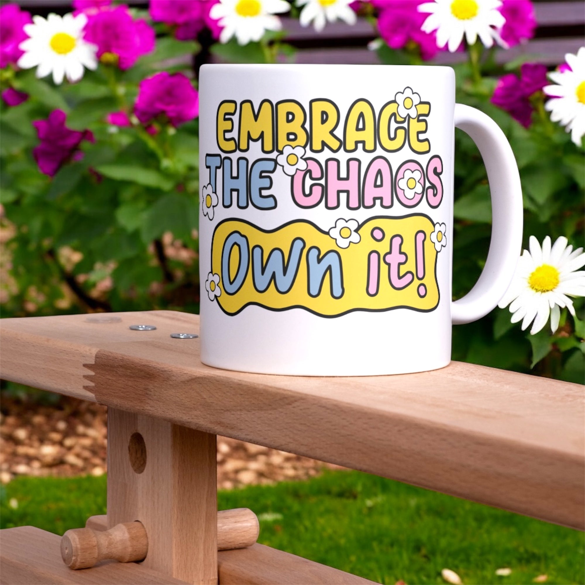 Embrace the chaos mug