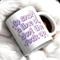Go snort a line mug 11oz