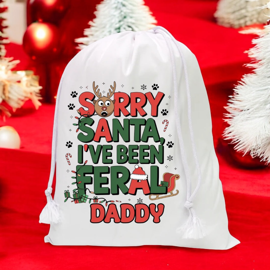 Sorry Santa I’ve been feral drawstring sack