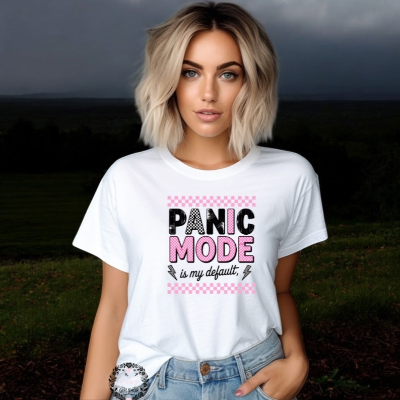 Panic mode Tshirt