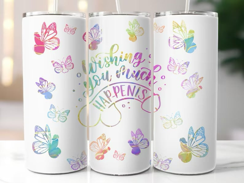 Wishing you happenis 20oz tumbler