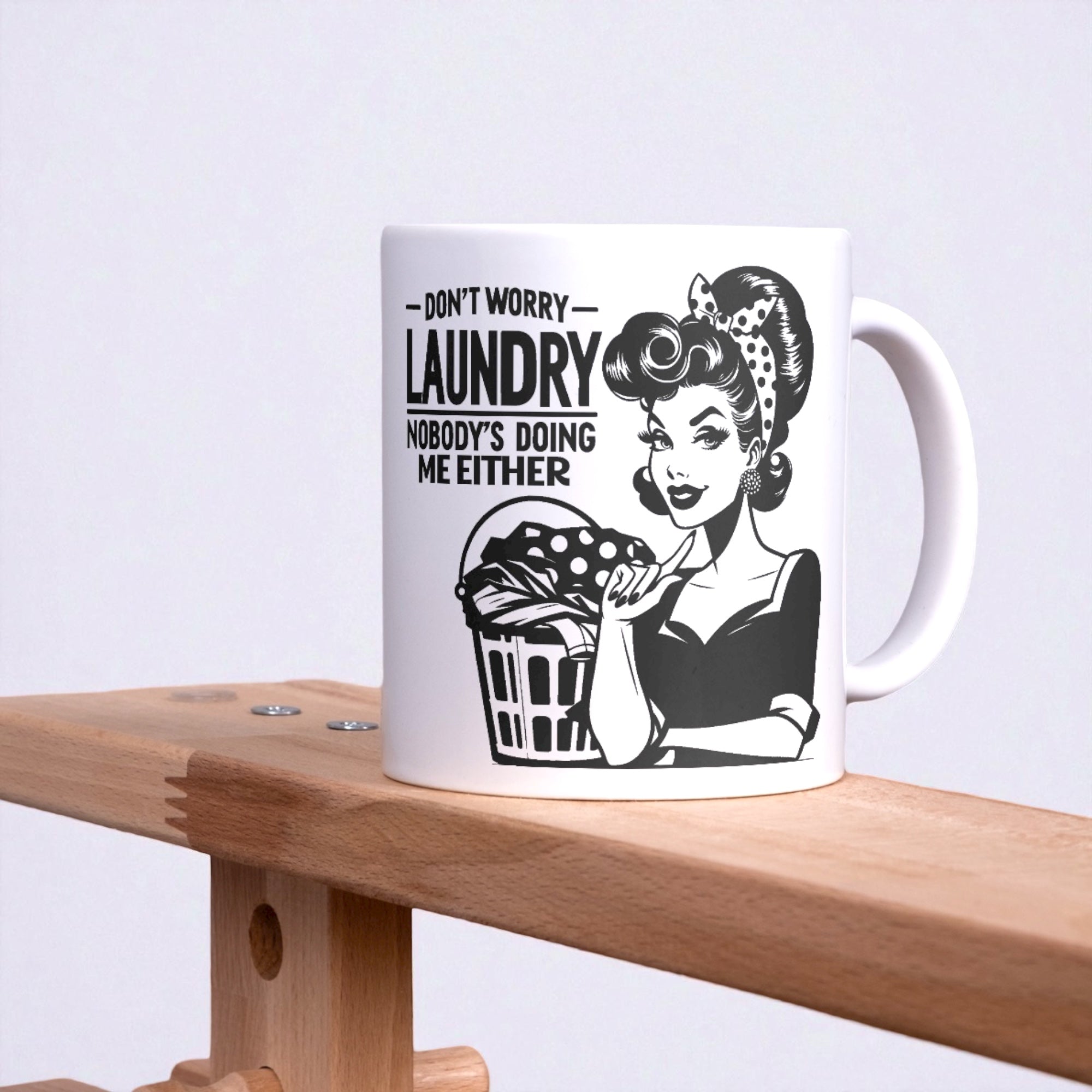 Don’t worry laundry Mug 11oz