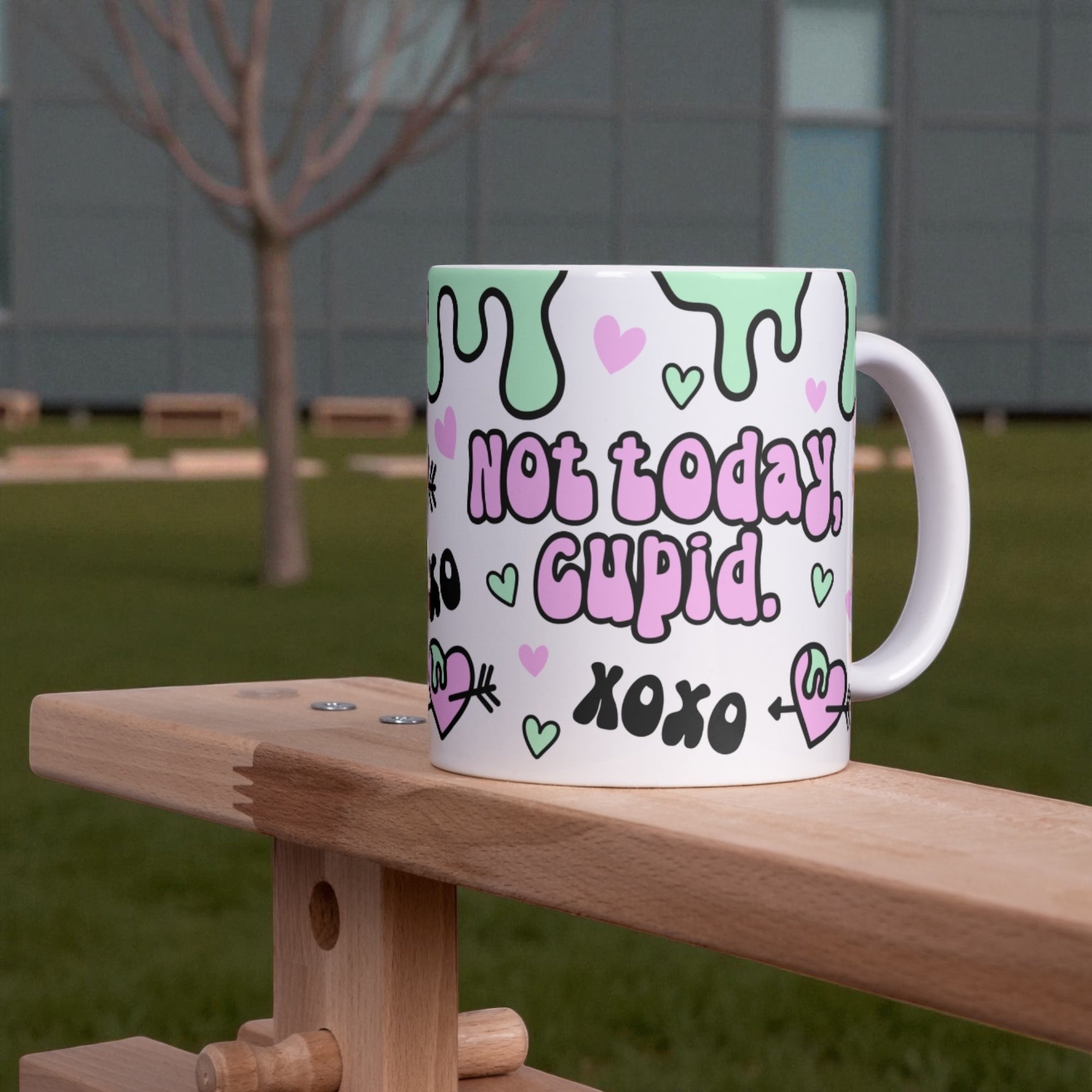 Not today Cupid 11oz mug