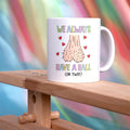 Have a ball mug 11oz