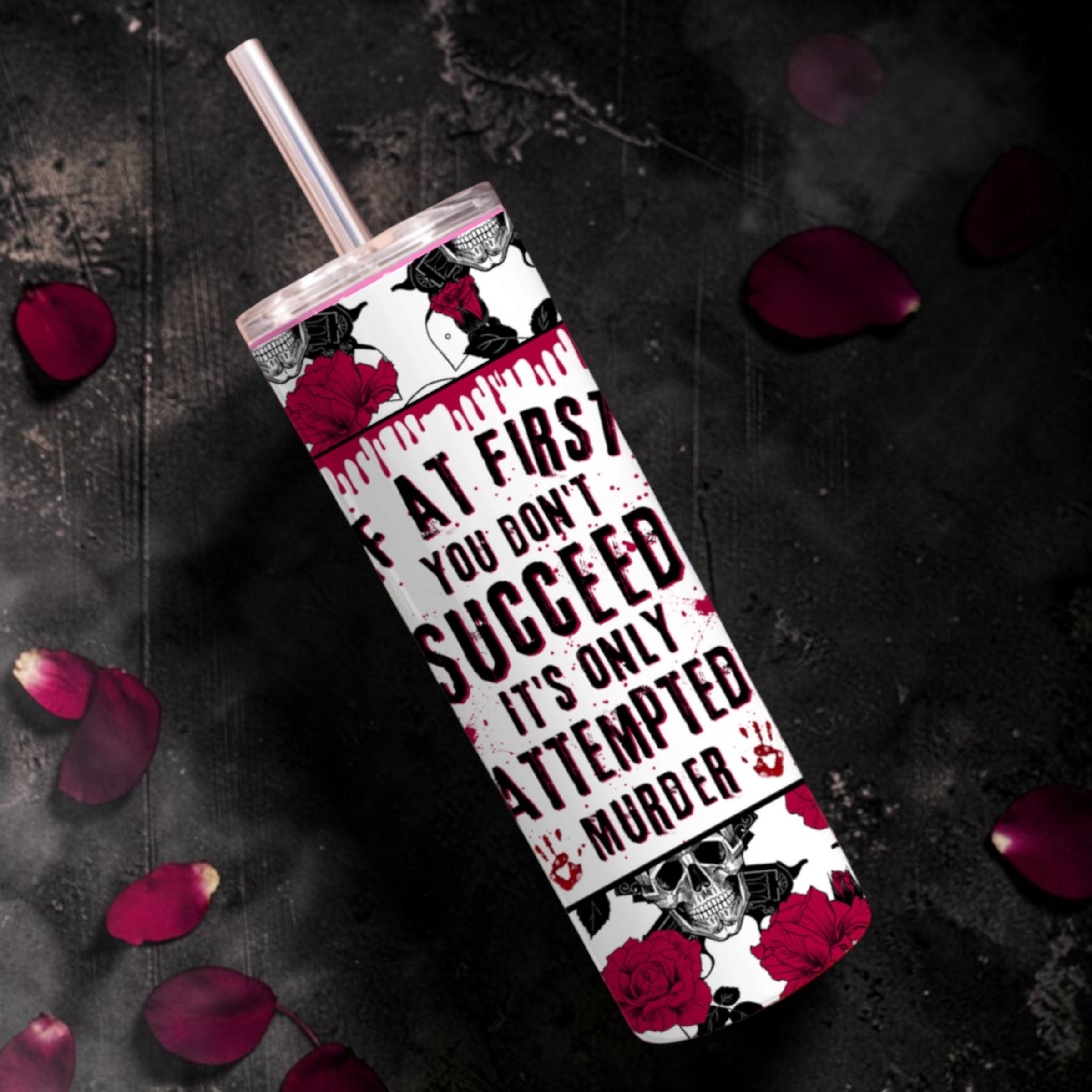 Only attempted murder 20oz tumbler