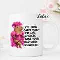 100%  with my life choices mug