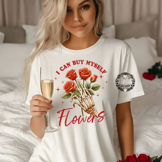 I can buy myself flowers white Tshirt